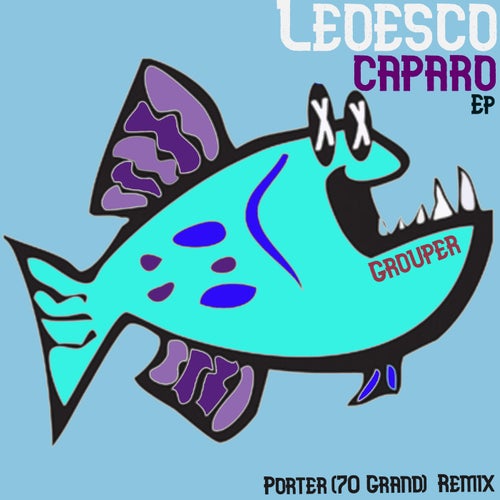 LEOESCO - Caparo EP [GROUPER 249]